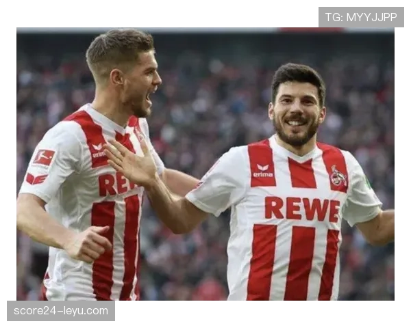 科隆展现强劲整体实力，开启德甲竞争力提升新篇章